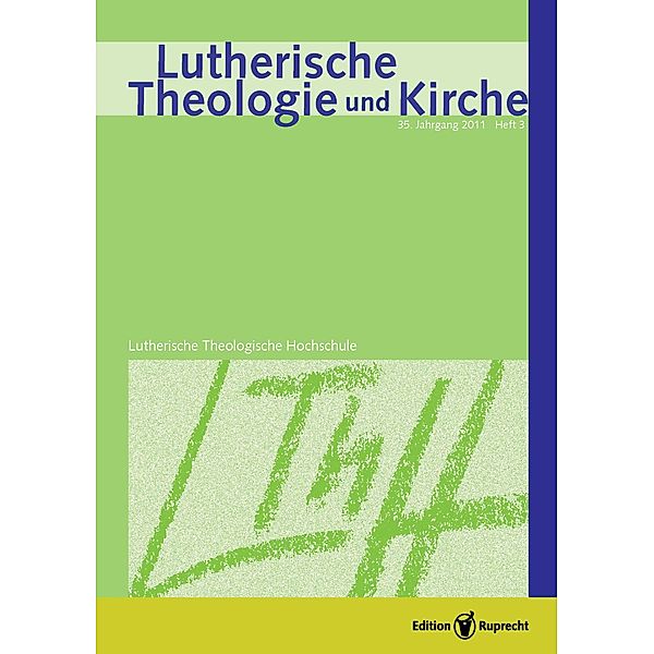 Lutherische Theologie und Kirche, Heft 03/2011 - Einzelkapitel - »Eine hohe Zierde ist unsrer Universität entrissen!«, Wolfgang Schillhahn