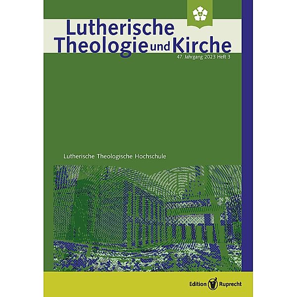 Lutherische Theologie und Kirche, Heft 03/2023