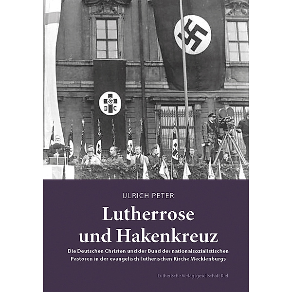 Lutherrose und Hakenkreuz, Ulrich Peter