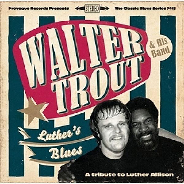 Luther'S Blues-Tribute To Luther Allison (Vinyl), Walter Trout