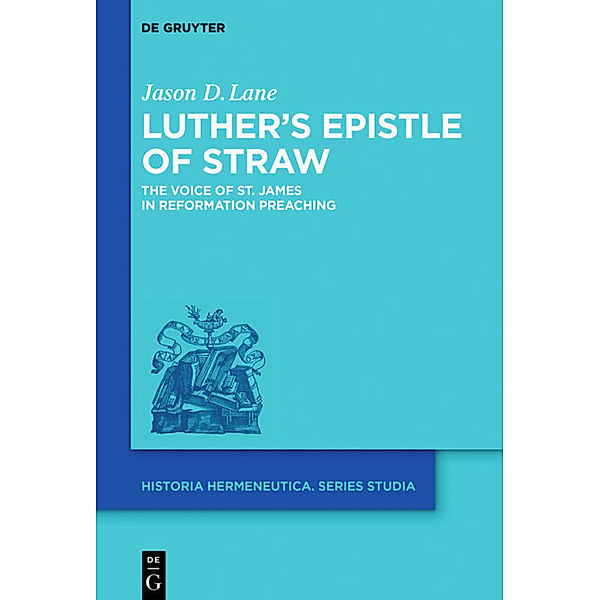 Luther's Epistle of Straw, Jason D. Lane