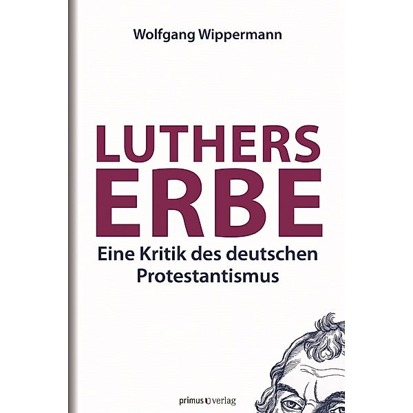 Luthers Erbe, Wolfgang Wippermann