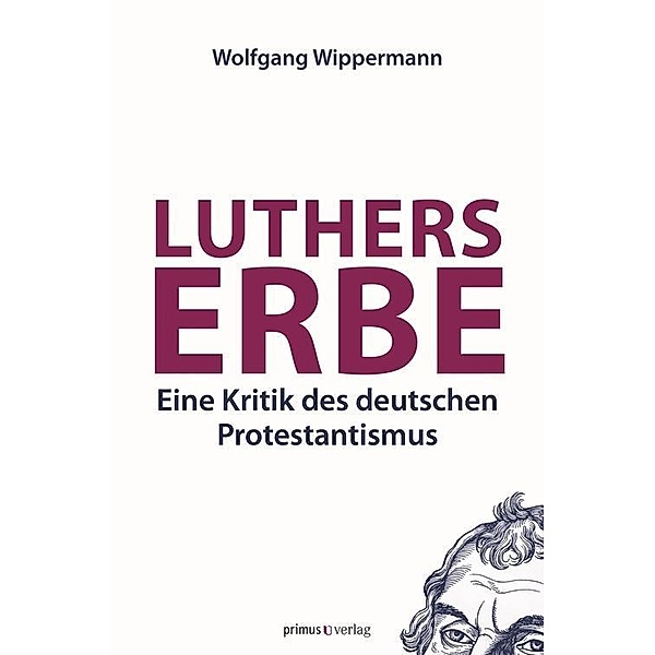 Luthers Erbe, Wolfgang Wippermann