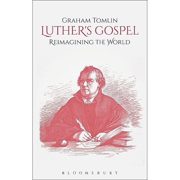 Luther's Gospel, Graham Tomlin
