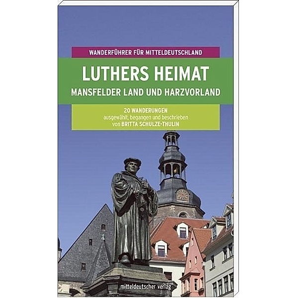 Luthers Heimat, Britta Schulze-Thulin