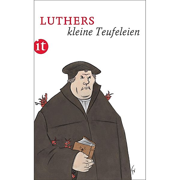 Luthers kleine Teufeleien, Martin Luther