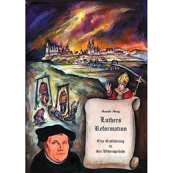 Luthers Reformation, Harald Ihmig