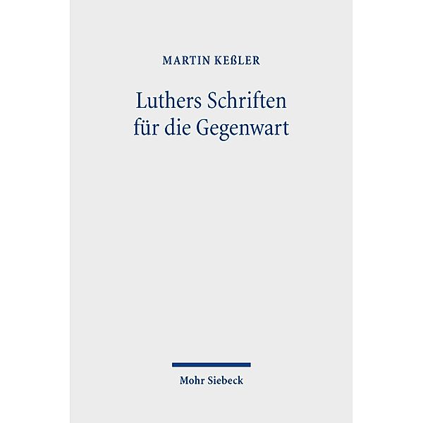 Luthers Schriften für die Gegenwart, Martin Keßler