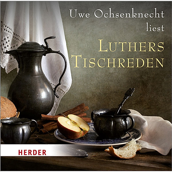 Luthers Tischreden,1 Audio-CD, Martin Luther