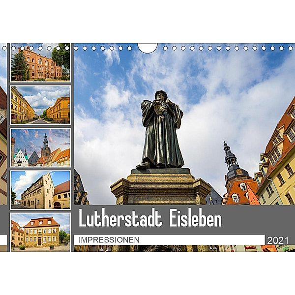 Lutherstadt Eisleben Impressionen (Wandkalender 2021 DIN A4 quer), Dirk Meutzner