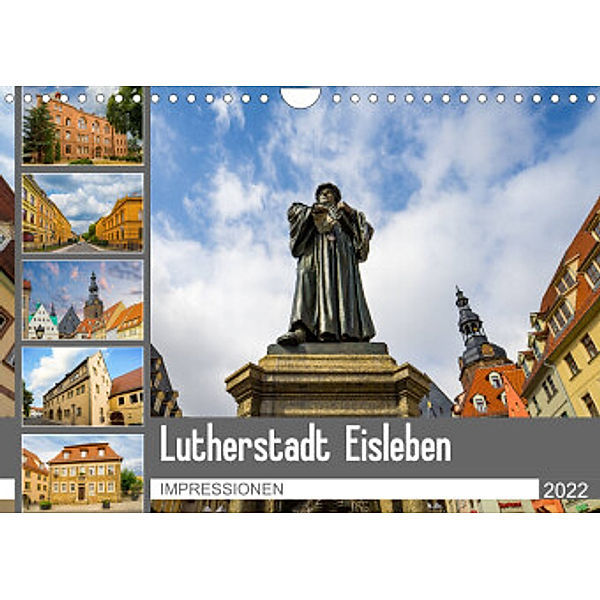 Lutherstadt Eisleben Impressionen (Wandkalender 2022 DIN A4 quer), Dirk Meutzner
