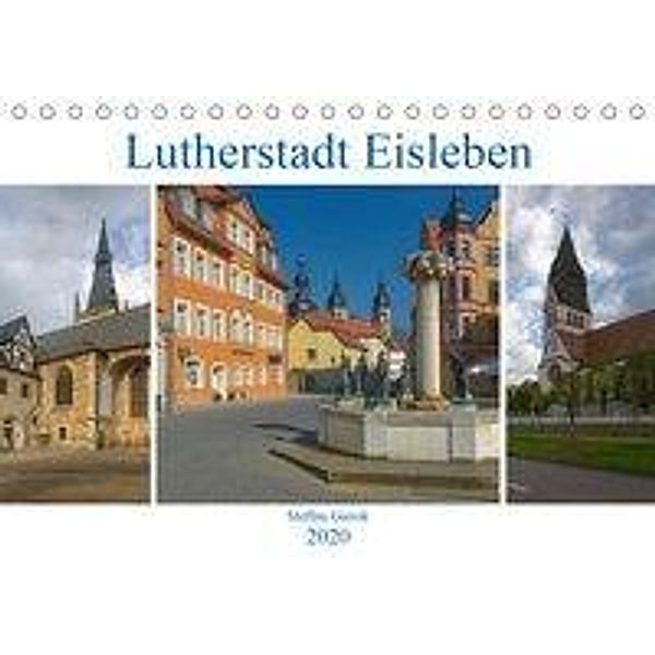 Lutherstadt Eisleben (Tischkalender 2020 DIN A5 quer), Steffen Gierok