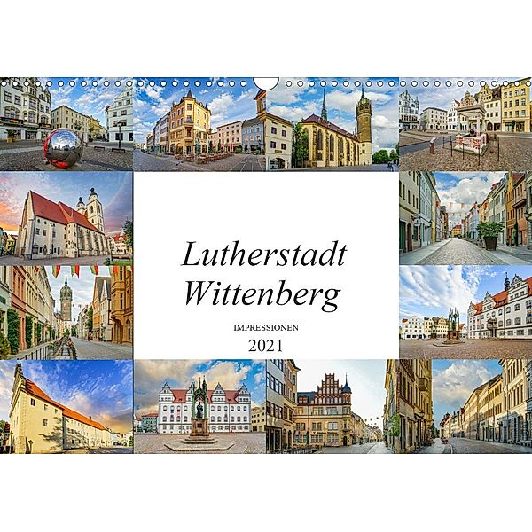 Lutherstadt Wittenberg Impressionen (Wandkalender 2021 DIN A3 quer), Dirk Meutzner