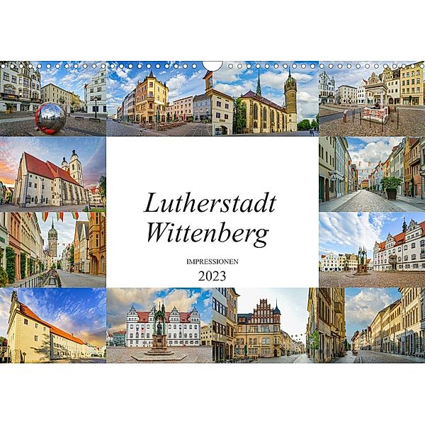 Lutherstadt Wittenberg Impressionen (Wandkalender 2023 DIN A3 quer), Dirk Meutzner