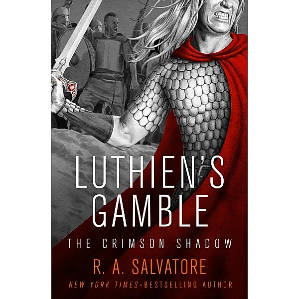 Luthien's Gamble / The Crimson Shadow, R. A. Salvatore