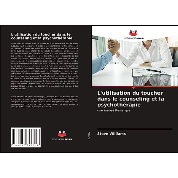 L'utilisation du toucher dans le counseling et la psychothérapie, Steve Williams