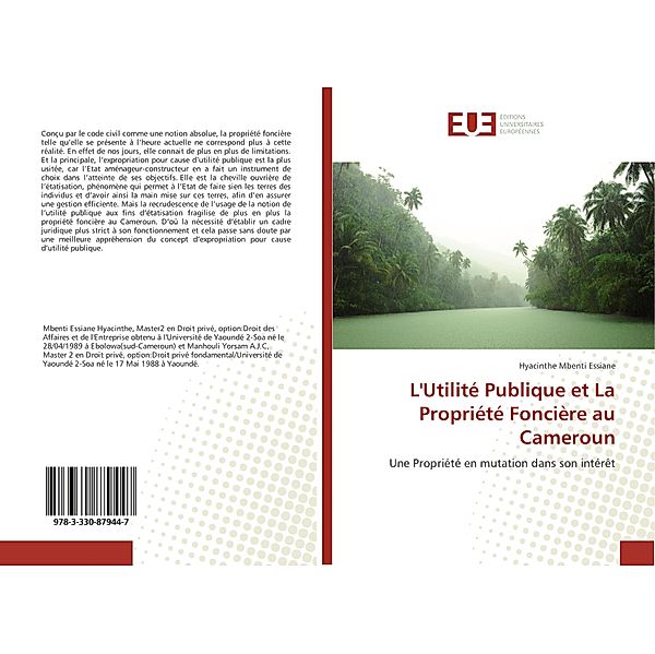 L'Utilité Publique et La Propriété Foncière au Cameroun, Hyacinthe Mbenti Essiane