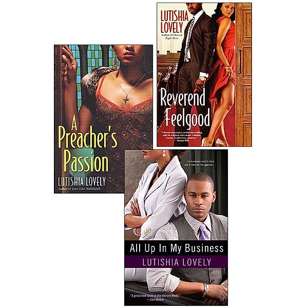 Lutishia Lovely: All Up In My Business Bundle with A Preacher's Passion & Reverend Feelgood, Lutishia Lovely