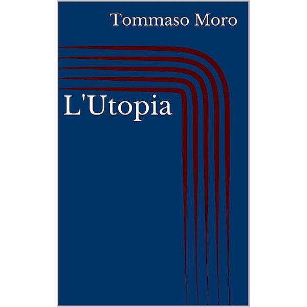 L'Utopia, Tommaso Moro