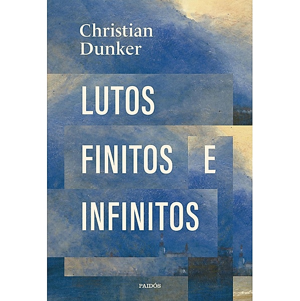 Lutos finitos e infinitos, Christian Dunker