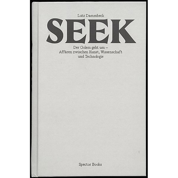 Lutz Dammbeck: Seek