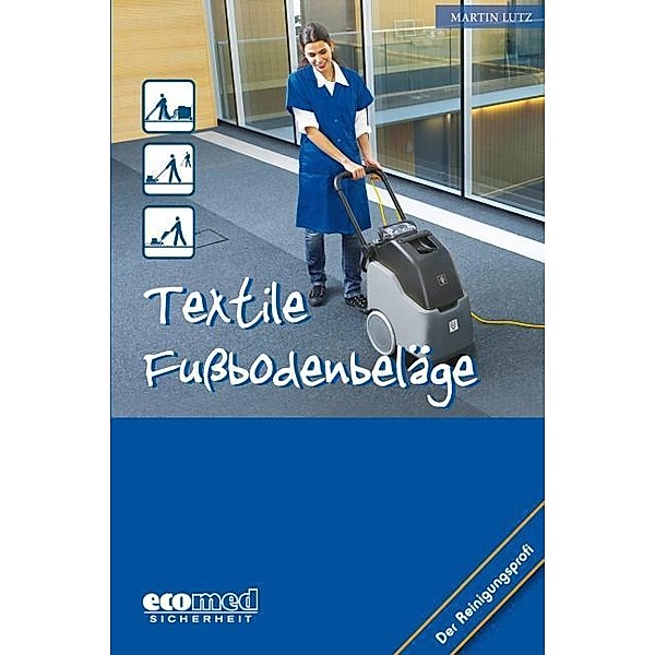 Lutz, M: Textile Fussbodenbeläge, Martin Lutz