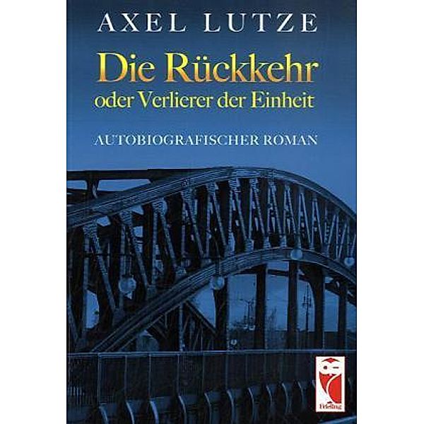 Lutze, A: Rückkehr oder Verlierer der Einheit, Axel Lutze