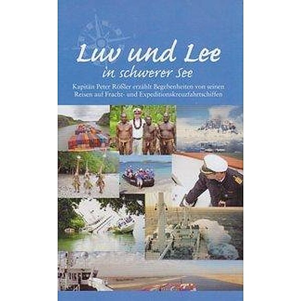 Luv und Lee in schwerer See, Peter Rößler