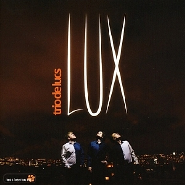 Lux, Trio De Lucs