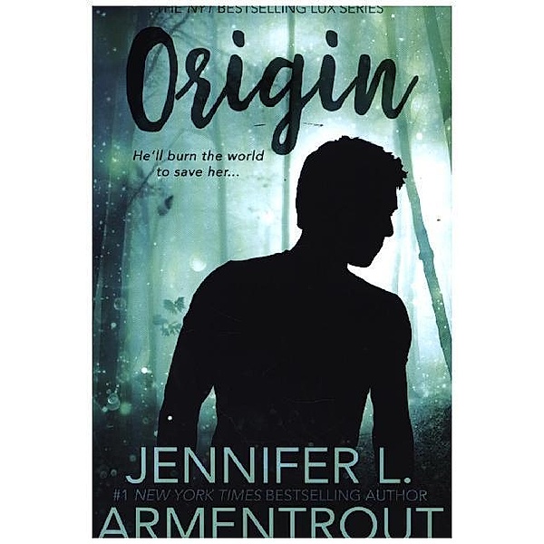 Lux - Origin, Jennifer L. Armentrout