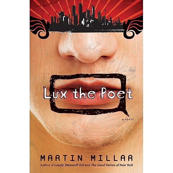 Lux the Poet, Martin Millar