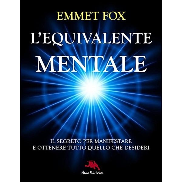 Lux vita: L'equivalente mentale, Emmet Fox