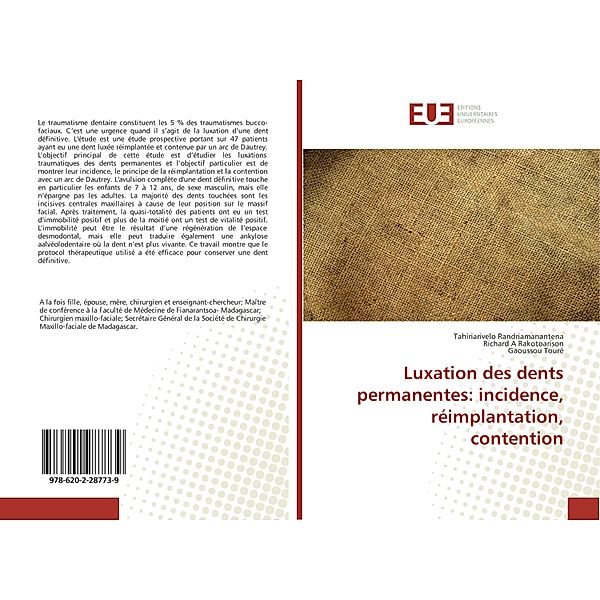 Luxation des dents permanentes: incidence, réimplantation, contention, Tahiriarivelo Randriamanantena, Richard A Rakotoarison, Gaoussou Touré