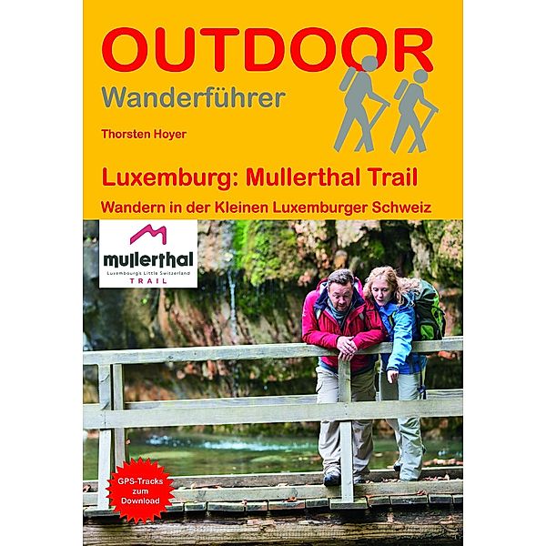 Luxemburg: Mullerthal Trail, Thorsten Hoyer