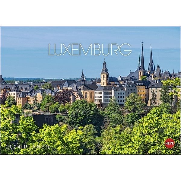 Luxemburg Planer 2024. Praktischer Terminkalender zum Aufhängen mit tollen Fotos der Burgen, Schlösser und Landschaften Luxemburgs. Foto-Kalender 2024.