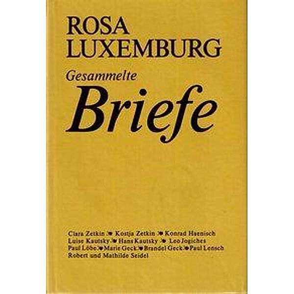 Luxemburg, R: Gesammelte Briefe, Bd. 3, Rosa Luxemburg