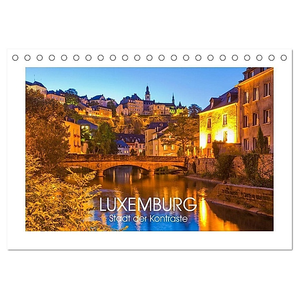 LUXEMBURG Stadt der Kontraste (Tischkalender 2024 DIN A5 quer), CALVENDO Monatskalender, Werner Dieterich