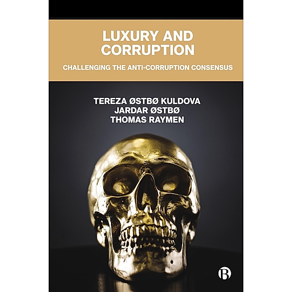 Luxury and Corruption, Tereza Østbø Kuldova, Jardar Østbø, Thomas Raymen