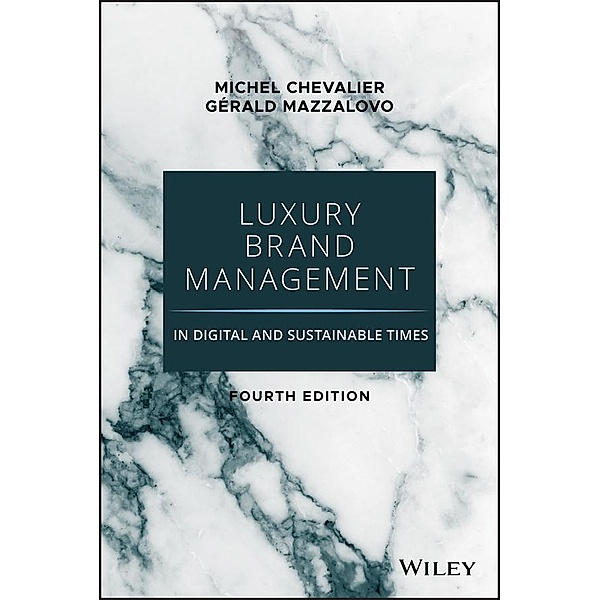 Luxury Brand Management in Digital and Sustainable Times, Michel Chevalier, Gerald Mazzalovo