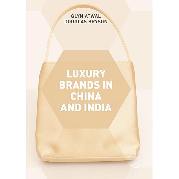 Luxury Brands in China and India, Glyn Atwal, Douglas Bryson