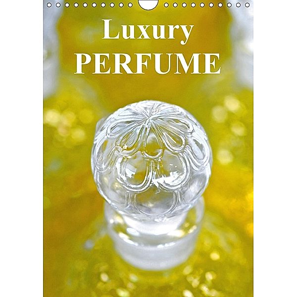 Luxury perfume (Wall Calendar 2018 DIN A4 Portrait), N N