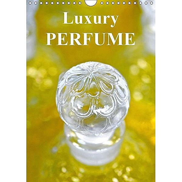 Luxury perfume (Wall Calendar 2019 DIN A4 Portrait), N N