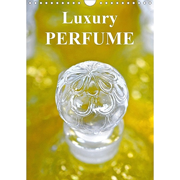 Luxury perfume (Wall Calendar 2021 DIN A4 Portrait), N N