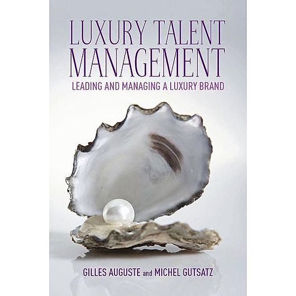 Luxury Talent Management, G. Auguste, M. Gutsatz