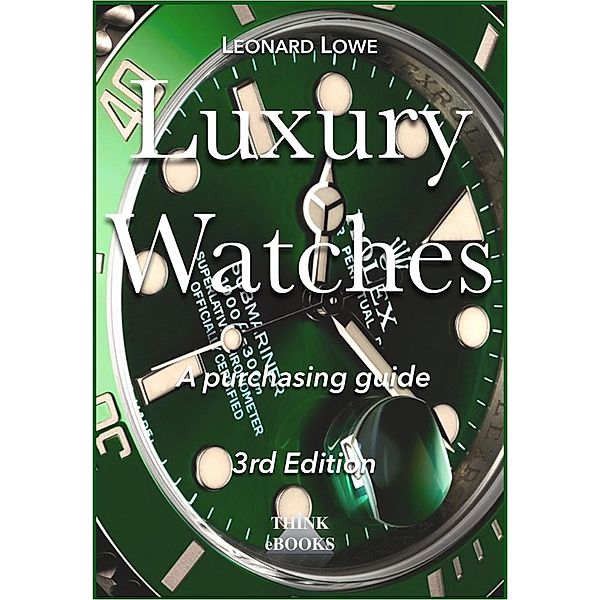 Luxury Watches / Luxury Watches Bd.1, Leonard Lowe