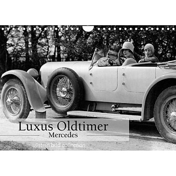 Luxus Oldtimer - Mercedes (Wandkalender 2022 DIN A4 quer), ullstein bild Axel Springer Syndication GmbH