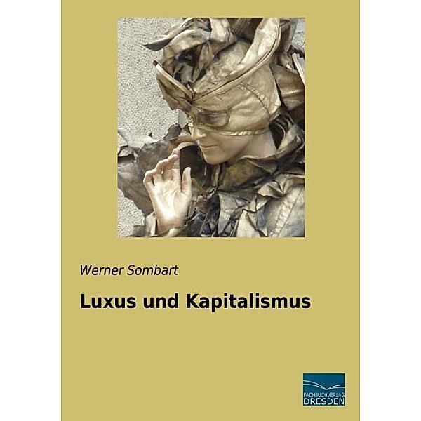Luxus und Kapitalismus, Werner Sombart