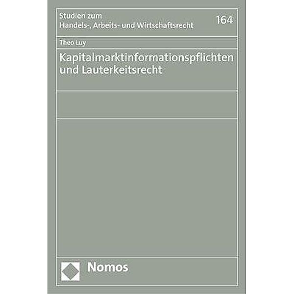 Luy, T: Kapitalmarktinformationspflichten und Lauterkeit, Theo Luy