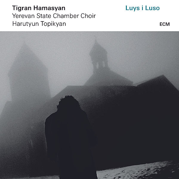 Luys I Luso, Tigran Hamasyan, Yerevan State Chamber Choir, Harutyun Topikyan