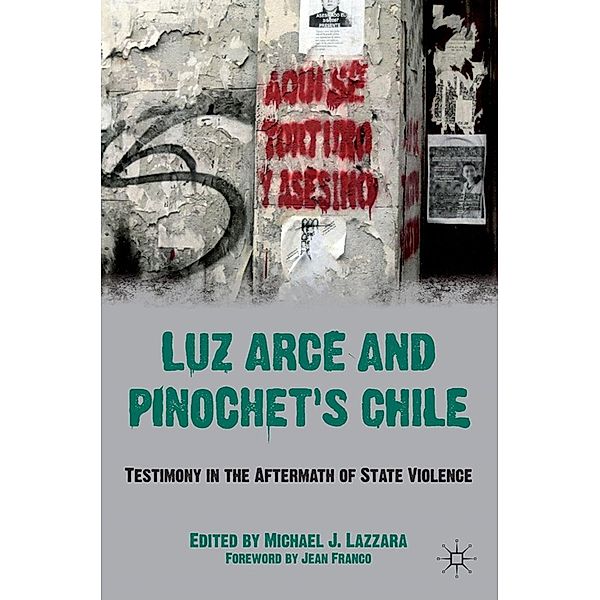 Luz Arce and Pinochet's Chile